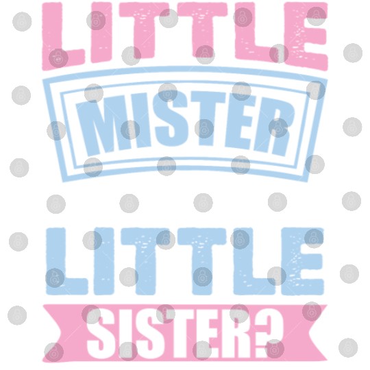 Little Mister Or Little Sister | Gender Reveal Digital Files