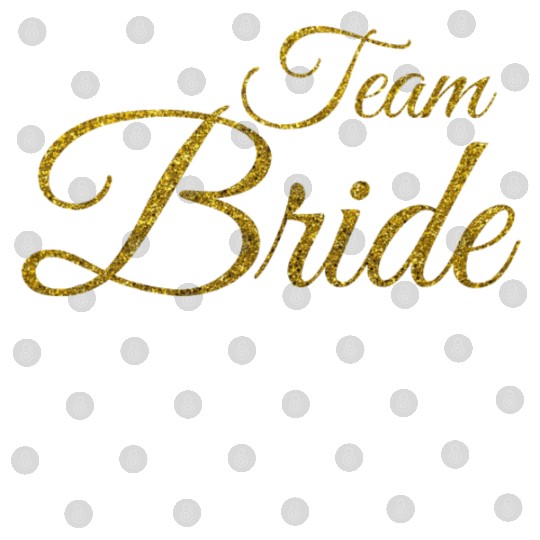 Team Bride Wedding Bachelor Married Gift Digital Files