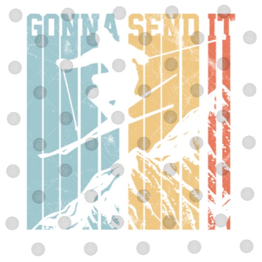 Gonna Send It - Ski Vintage Gift Digital Files