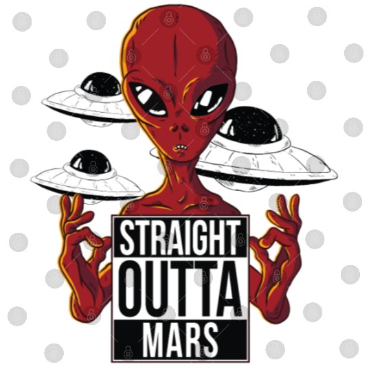 Alien straight outta Mars Digital Files