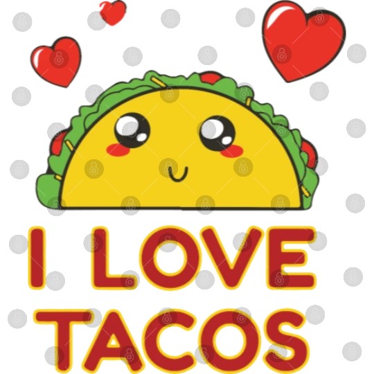 I Love Tacos Digital Files