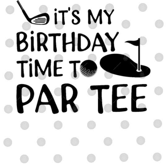 Its My Birthday Time Par Digital Files Cool Mini Golf