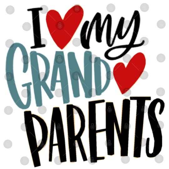 I love my grand parents Digital Files