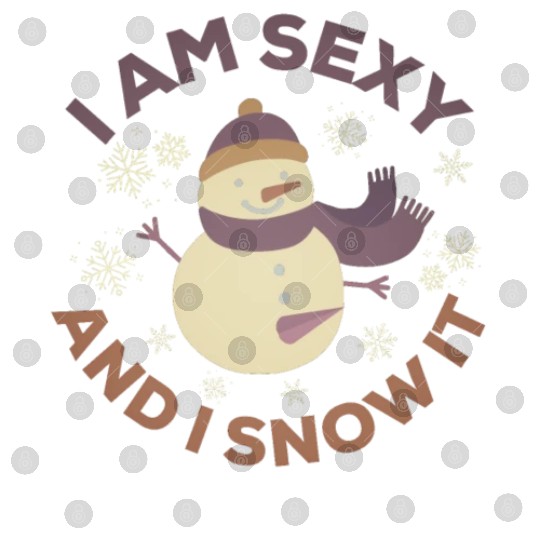 Funny Sexy Snowman Slogan Gift christmas Digital Files