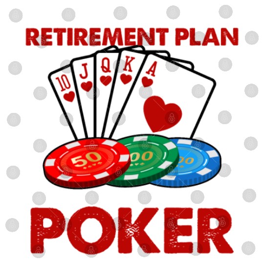 Funny Poker Retirement Plan Digital Files