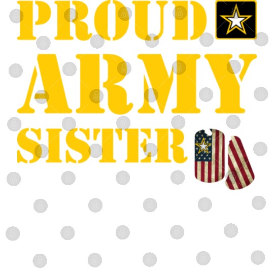 US Army Proud Sister Digital Files Military Pride Digital Files