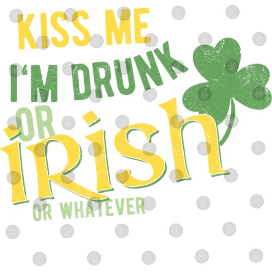 Kiss me I'm drunk Digital Files