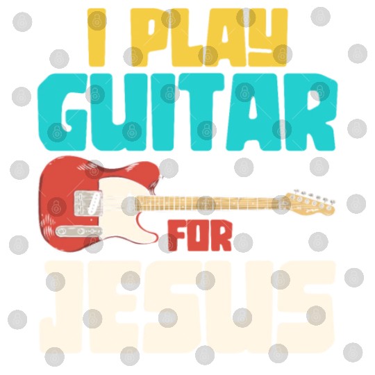 I play guitar for jesus - guitarist Digital Files
