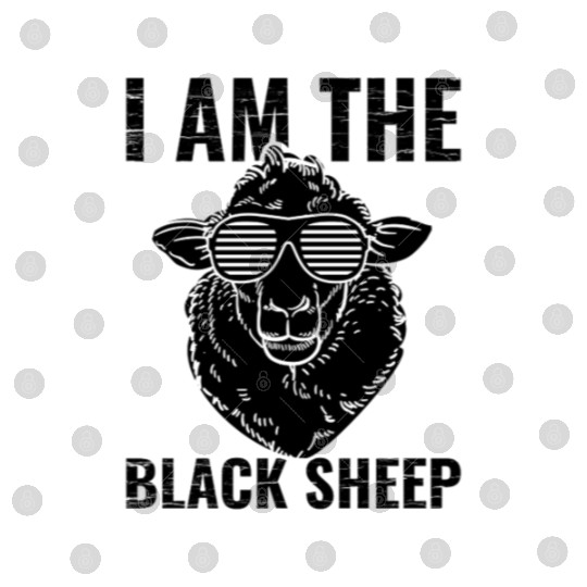 Black Sheep T Shirti Am the Black Sheep Funny Pict Digital Files