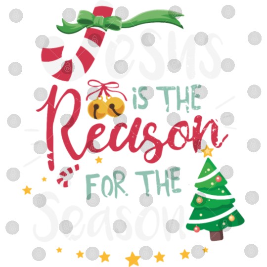 Jesus is the reason for the season Digital Files