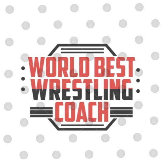 Worlds Best Wrestling Coach - Wrestling Digital Files