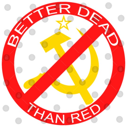 Better Dead Than Red Hammer and Sickle Digital Files