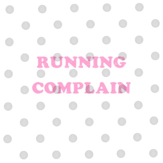 I Hate Running Complain All The Time Digital Files