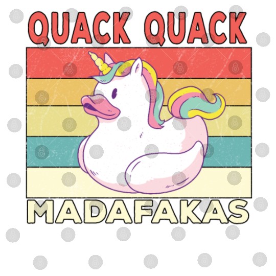 Funny Duck Sayings Ducks Quack Quack Madafakas Digital Files