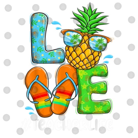 Summer Love Teacher life Love Pineapple Digital Files