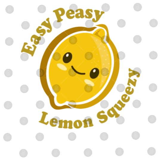 Easy Peasy Lemon Squeezy Digital Files