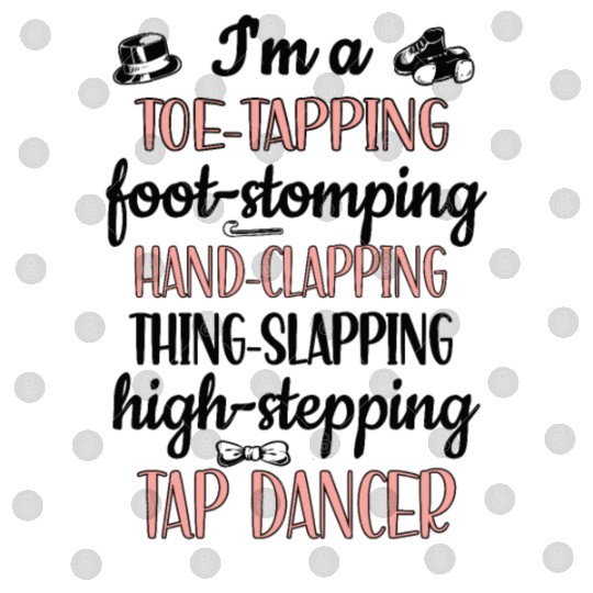 Tap Dance Gifts Tap Dancing Lover Dance Teacher Digital Files