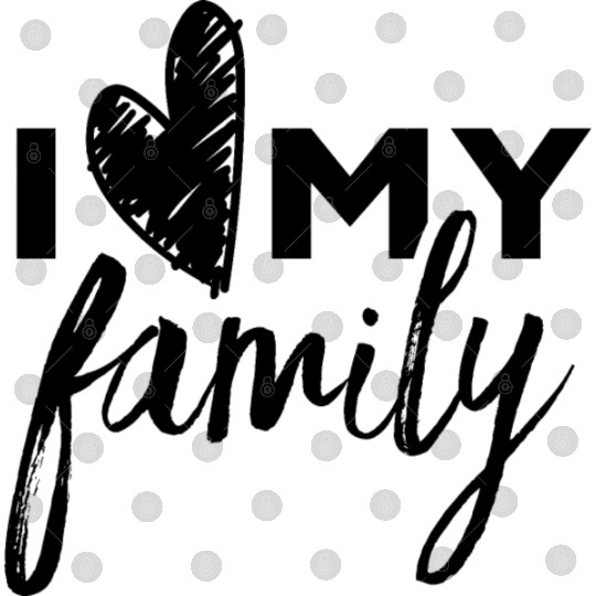 I Love My Family Party Families Parents Reunion Digital Files