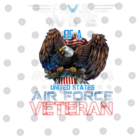 Veteran-Proud Wife Of Us Air Force Veteran Patriot Digital Files