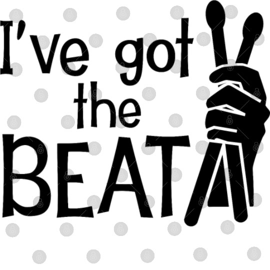 I've got the Beat Funny Drummer Digital Files