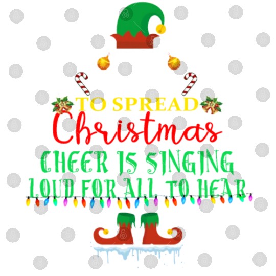 the best way to spread christmas cheer is singing Digital Files