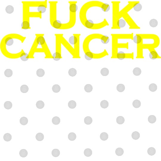 Fuck cancer Digital Files