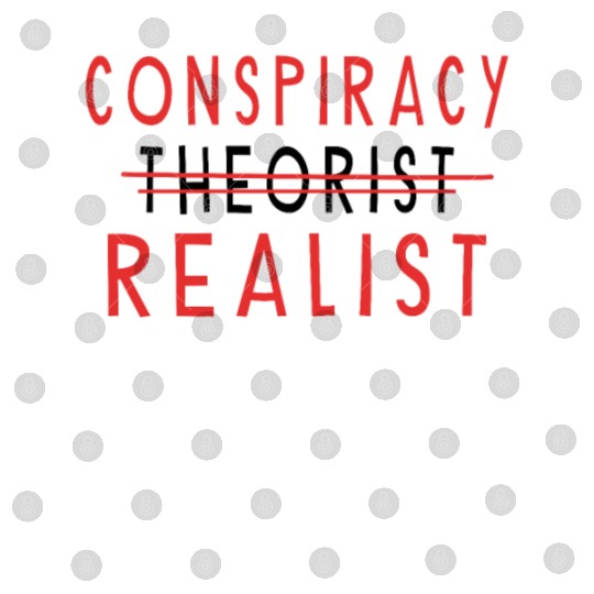 Conspiracy Theories Conspiracy Theorist Freemason Digital Files