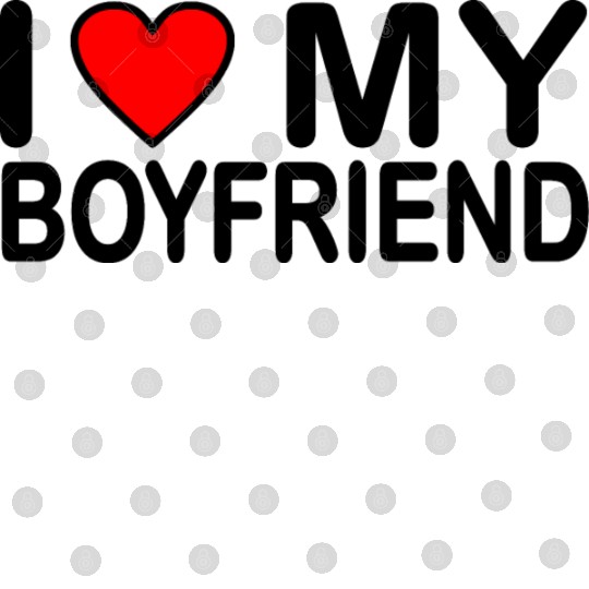 I love my boyfriend Digital Files