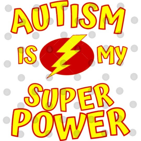 Autism Is My Superpower Digital Files