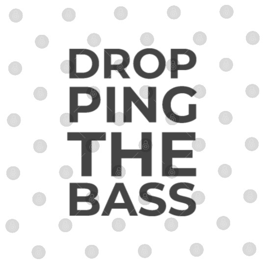 drop the bass Digital Files