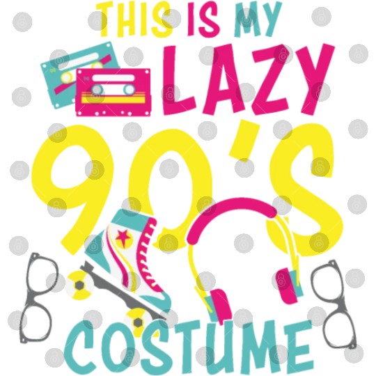 This Is My Lazy 90s Costume Digital Files