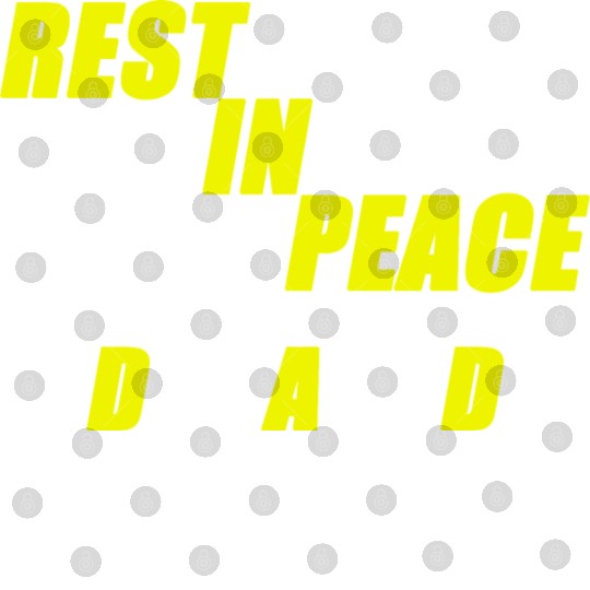 REST IN PEACE DAD Digital Files