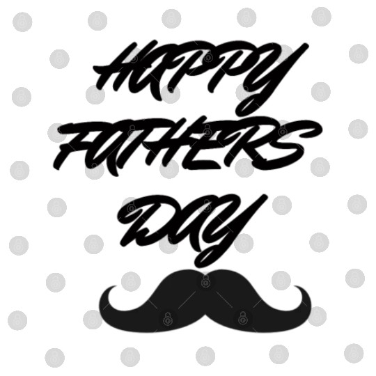 Happy Fathers Day Design Typography Digital Files