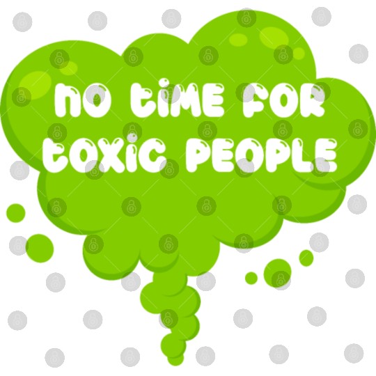No time for toxic people Digital Files
