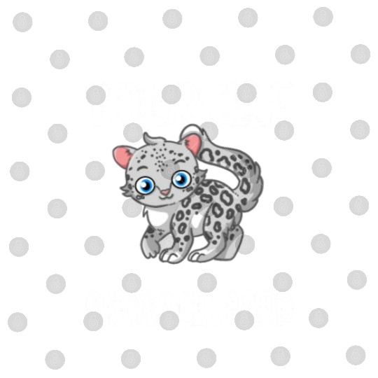 Always Be Yourself Unless You Can Be Snow Leopard Digital Files