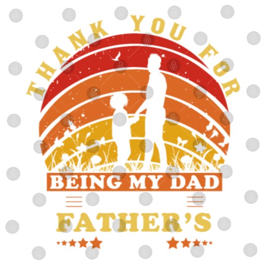 Thank you for being my dad. Happy father's day Digital Files