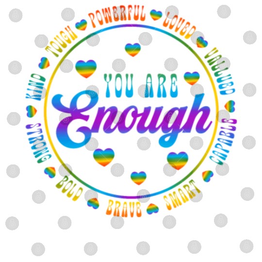 You Are Enough LGBTQ Inspirational Digital Files
