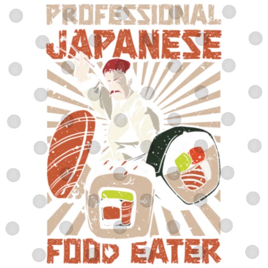 Japanese Food Eater Sushi Lover Japan Japanese Digital Files