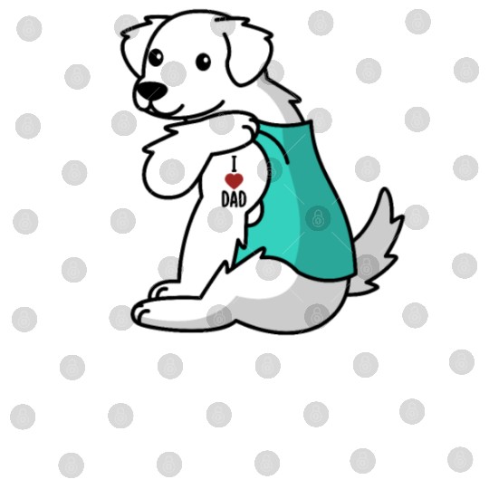 I Love Dad Great Pyrenees Digital Files