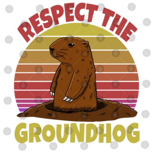 Respect The Groundhog Digital Files