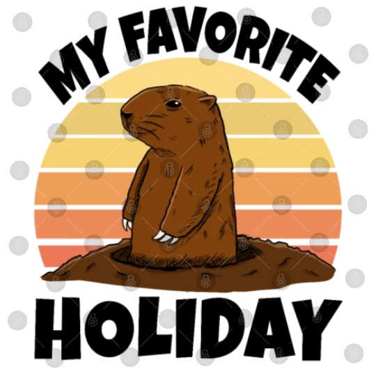 My Favourite Holiday Groundhog Digital Files