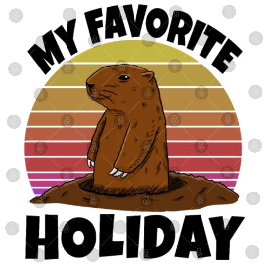 My Favourite Holiday Groundhog Digital Files