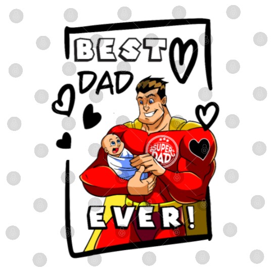 Best Dad Ever SuperDad Digital Files