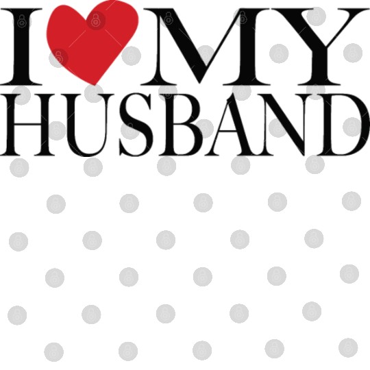 I love my husband Digital Files