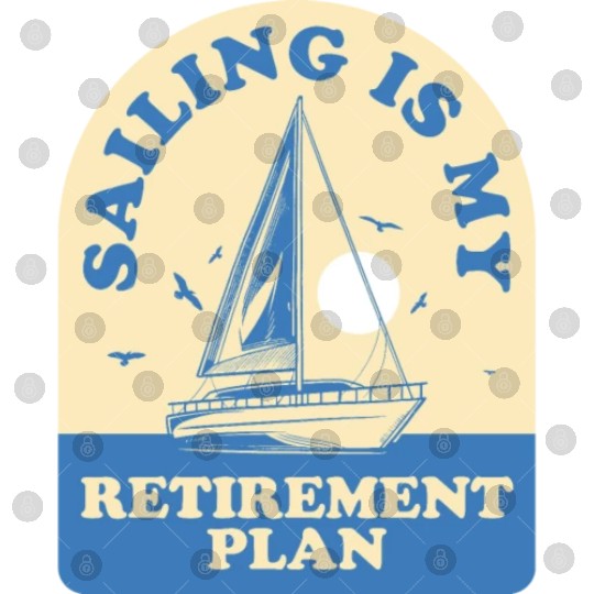 Sail Retirement Funny Sailing Gift Digital Files