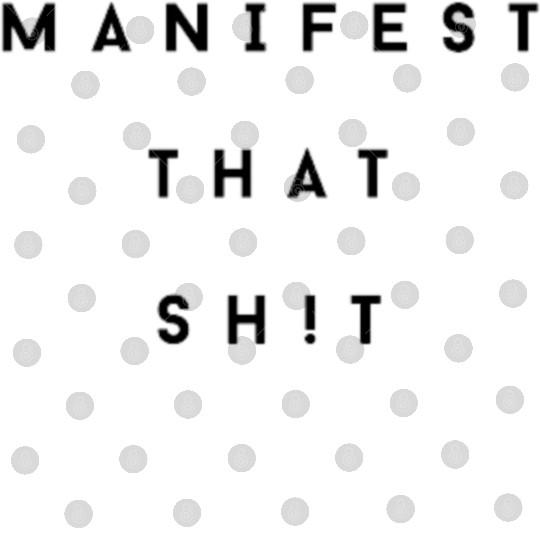 Manifest that Sh!T Manifestation Digital Files For Yoga.