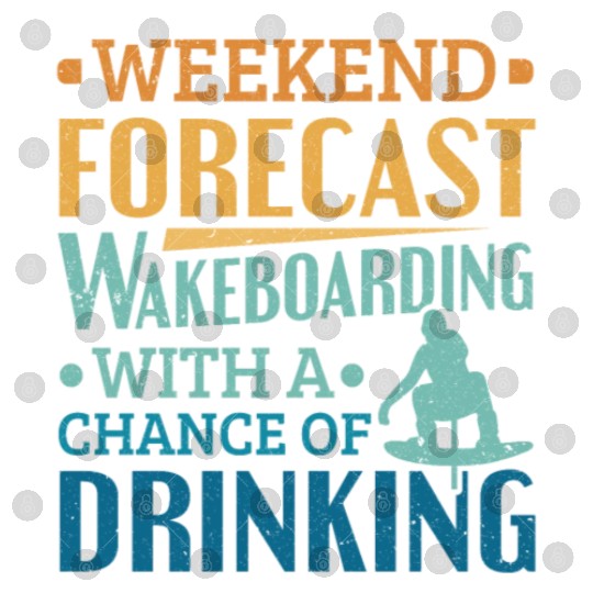 Weekend Forecast Wakeboard Wakeboarding Digital Files