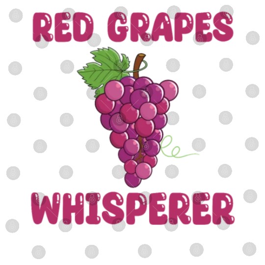 Red Grapes Whisperer Digital Files