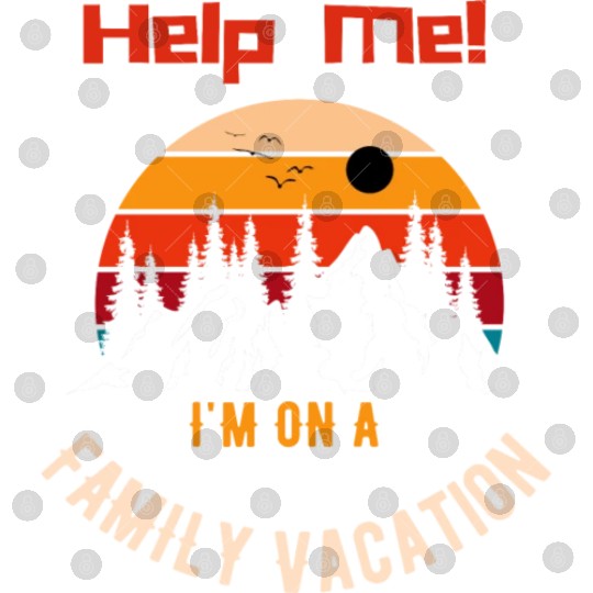 Help Me I m On A Family Vacation Digital Files