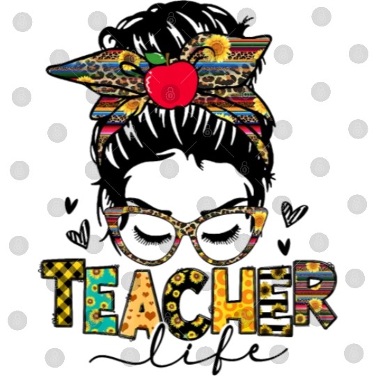 Teacher Life Messy Bun Teacher s Day First Day Of Digital Files